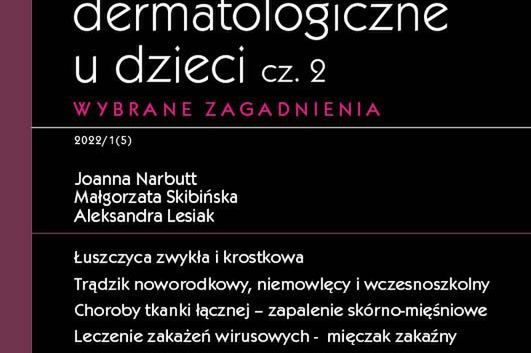 Nowoczesne Leczenie Dermatologiczne U Dzieci Cz II Wybrane