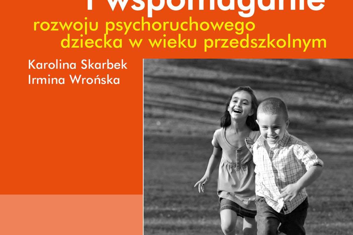 Diagnoza I Wspomaganie Rozwoju Psychoruchowego Dziecka W Wieku