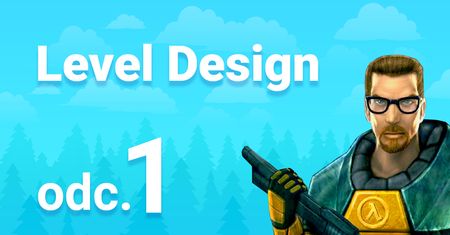 Half-Life - Level Design
