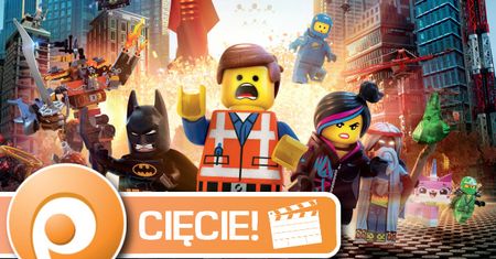 Cięcie #9. Recenzujemy film „Lego Przygoda”, piszemy o „Strażnikach Galaktyki” i czekamy na nowy sezon „Gry o tron”