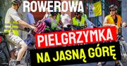 Rowerowa Pielgrzymka na Jasną Górę