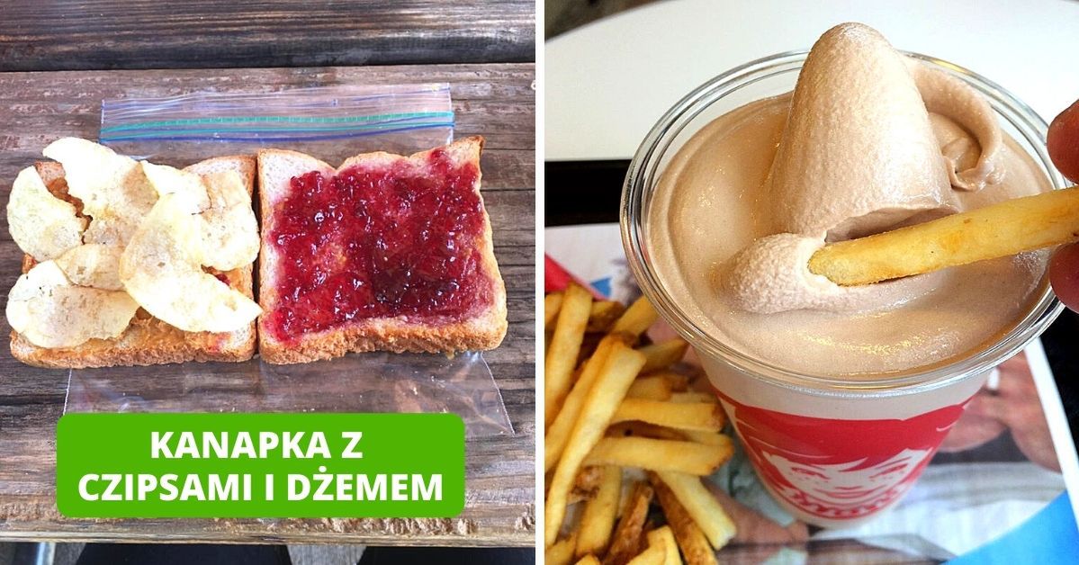 19 dziwnych połączeń smaków, które kochasz albo nienawidzisz. Niektóre są szalone!