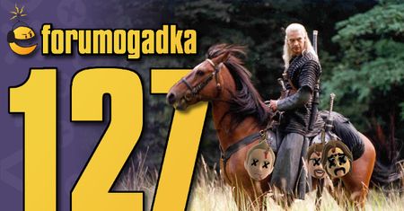 Forumogadka #127 Ta z dużą ilością słowiańskich przekleństw