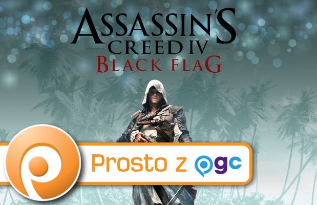 Prosto z Gamescom: Assassin's Creed IV: Black Flag. Karaibskie słońce dobrze robi skrytobójcom