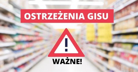 GIS ostrzega: tych produktów pozbądź się jak najszybciej, mogą być niebezpieczne