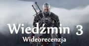 A tak Wiedźmin 3: Dziki Gon prezentuje się na PlayStation 4 - przedstawiamy wideorecenzję gry