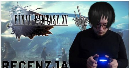 Final Fantasy XV Recenzja PL