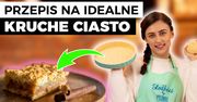 Jak zrobić kruche ciasto? Sprawdzony przepis!