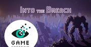 Into the Breach - kolejna rewolucja?