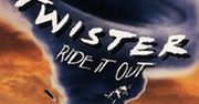 Twister: ride it out