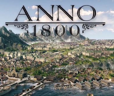 "Anno 1800", czyli budowanie miasta w erze przemysłowej