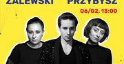 "Open FM Live": Krzysztof Zalewski i siostry Przybysz w studio WP
