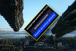 "Gra o tron": Blamaż HBO GO. Widzowie wściekli