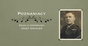 Józef Grygier – droga do wolności