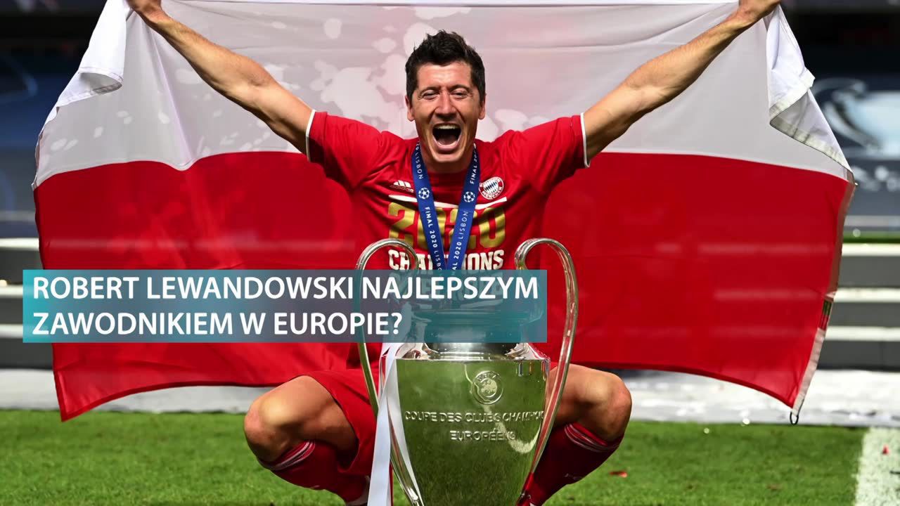 Czy Robert Lewandowski wygra plebiscyt na Najlepszego Piłkarza Roku UEFA?