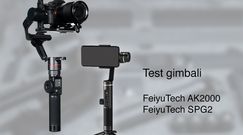 Test gimbali FeiyuTech AK2000 i SPG2