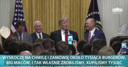 Donald Trump ugościł mistrzów… hamburgerami. “Mieliśmy do wyboru: albo Pierwsza i Druga Dama przygotują sałatki, albo zamówię to, co wszyscy lubimy”