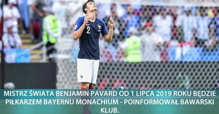 Mistrz świata kolegą Roberta Lewandowskiego. Benjamin Pavard od nowego sezonu w Bayernie Monachium