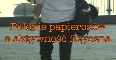 Palenie papierosów a aktywność fizyczna