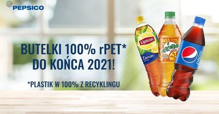 Przełom w PepsiCo – butelki Pepsi wykonane będą w 100% z rPET do końca 2021 roku