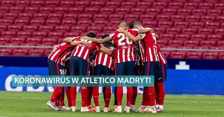 Dwóch piłkarzy Atletico Madryt zakażonych COVID-19. Mecze Ligi Mistrzów zagrożone