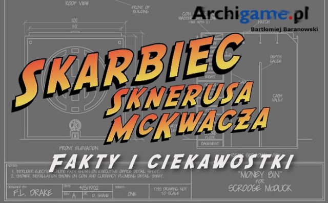 Skarbiec Sknerusa McKwacza - fakty i ciekawostki