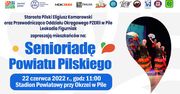 Już jutro Senioriada Powiatu Pilskiego