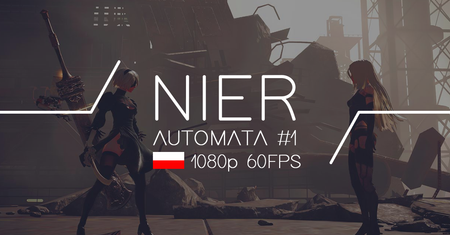 NieR Automata - początek przygody