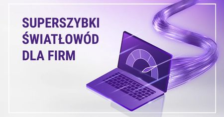 Nowa oferta Światłowodu dla Firm w Play – superszybki internet do 8 Gb/s z pakietem usług w cenie abonamentu