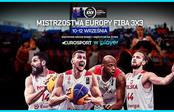 Mistrzostwa Europy FIBA w koszykówce 3x3 na żywo w Playerze i Eurosporcie 2
