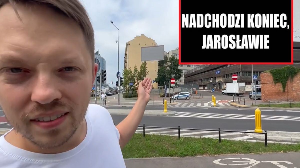 "Nadchodzi koniec, Jarosławie"
