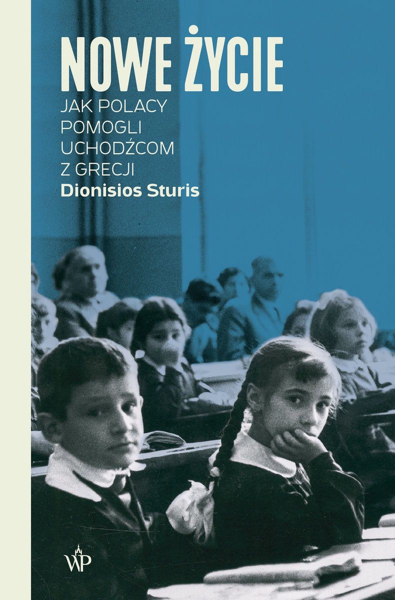 
Powyższy tekst stanowi fragment książki Dionisiosa Sturisa pt. "Nowe życie. Jak Polacy pomogli uchodźcom z Grecji". Ukazała się ona nakładem Wydawnictwa Poznańskiego w 2022 roku.