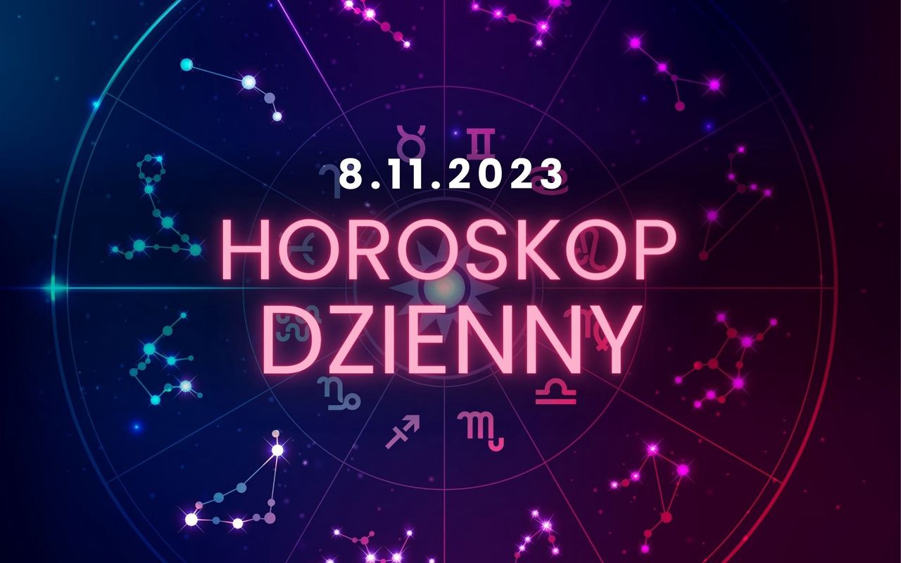 Horoskop dzienny 8 listopada