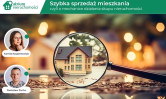 Szybka sprzedaż mieszkania, czyli o mechanice działania skupu nieruchomości