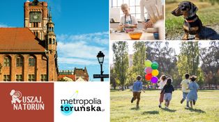 Warsztaty, sztuka i atrakcje dla dzieci. Przed nami intensywny tydzień w Toruniu