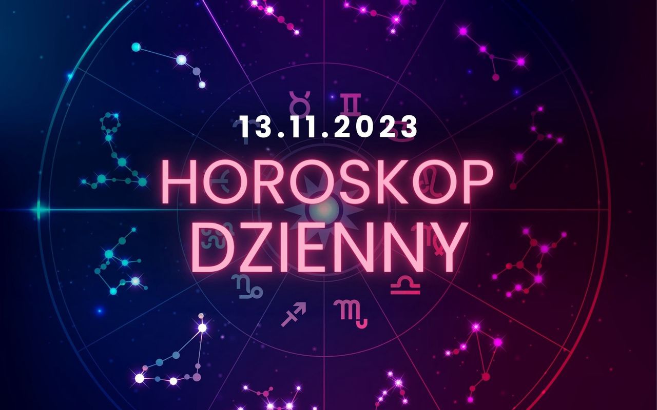 Horoskop dzienny 13 listopada