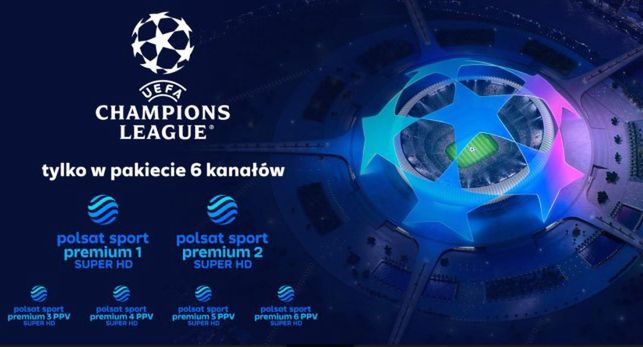 Wszystkie mecze Ligi Mistrzów w kanałach i serwisach PPV Polsat Sport Premium
