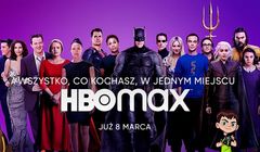 HBO Max w Polsce od 8 marca za 29,99 zł miesięcznie