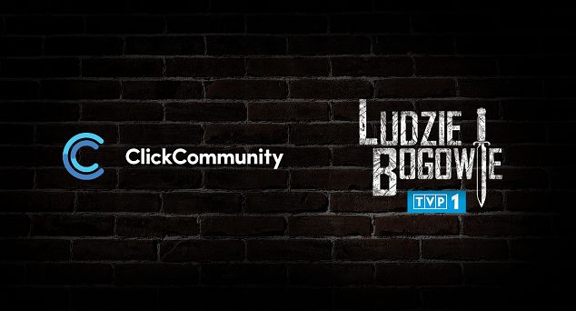ClickCommunity w kampanii promującej serial TVP1 „Ludzie i bogowie”