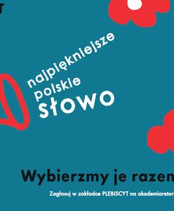 Oddech, czułość, tolerancja, a może słonina? Czy raczej solidarność, żółć albo poezja? Spolegliwy, głębia czy onegdaj? Które polskie słowo jest najpiękniejsze?