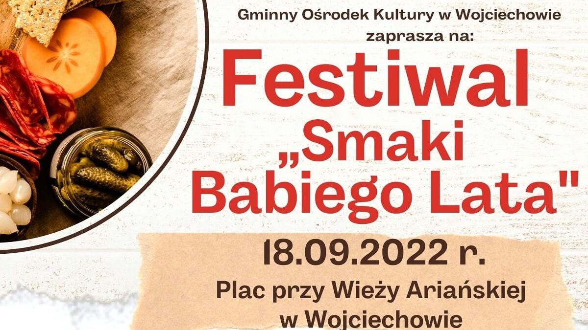 Festiwal Smaki Babiego Lata w Wojciechowie 2022