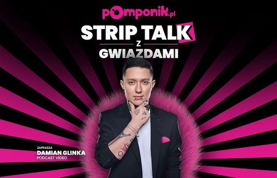 Pomponik.pl startuje z podcastem wideo „Strip talk z gwiazdami”