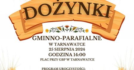 Dożynki w Tarnawatce 2024. Gwiazdą imprezy zespół Veegas. Zobacz godzinowy program