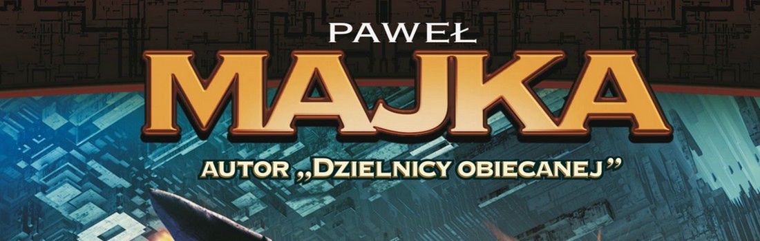 Paweł Majka: „Miejsce w hierarchii” 7