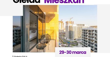 Największe wydarzenie nieruchomościowe na Lubelszczyźnie! Giełda Mieszkań w Lublinie już 29-30 marca 2025