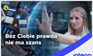 Interia rusza z kampanią "Bez ciebie prawda nie ma szans"