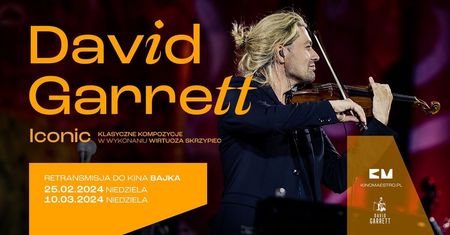 David Garrett Iconic. Najnowszy koncert z amfiteatru w Taorminie. Retransmisja w Kinie Bajka