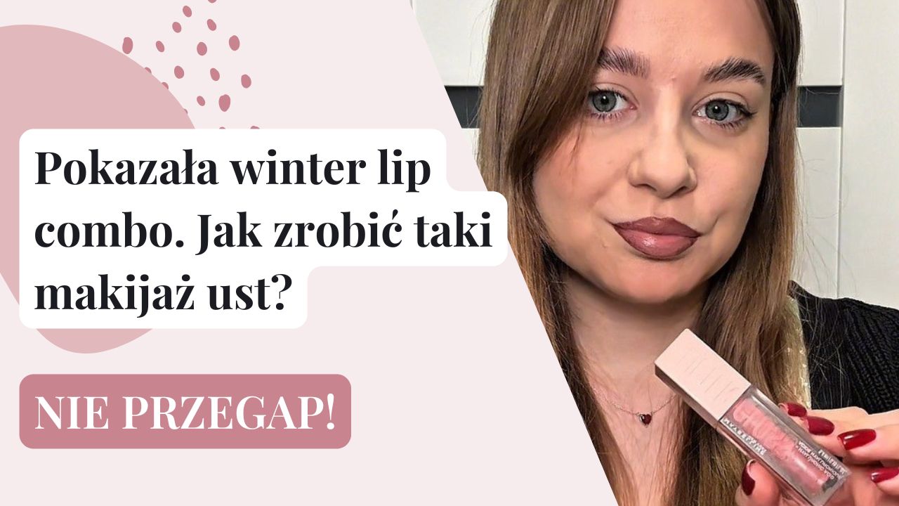 Przetestowała winter lip combo. Jak zrobić taki makijaż ust?