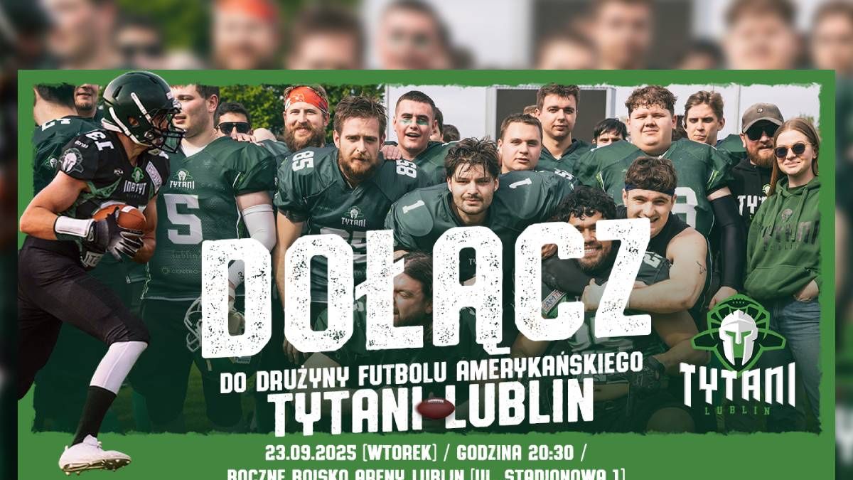 Tytani Lublin rekrutacja wrzesień 2025