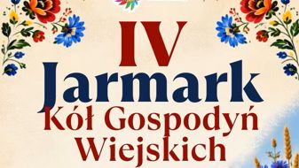 IV Jarmark Kół Gospodyń Wiejskich 